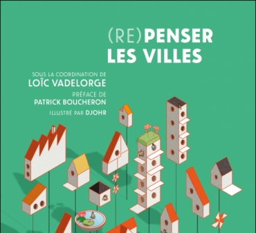 Ouvrage (Re)penser les villes : échos des nouveaux enjeux de l'urbain et de l'urbanité par les chercheurs du LEESU Ouvrage (Re)penser les villes : échos des nouveaux enjeux de l'urbain et de l'urbanité par les chercheurs du LEESU